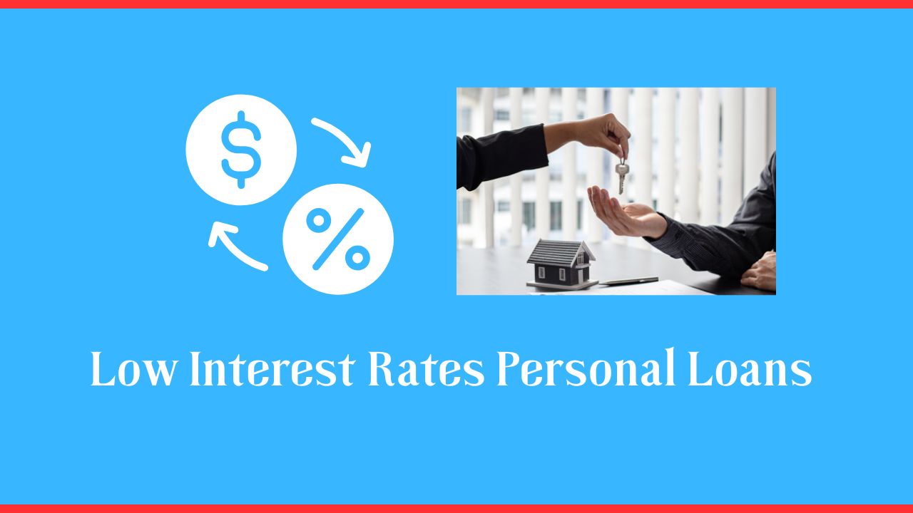 Low Interest Rates Personal Loans