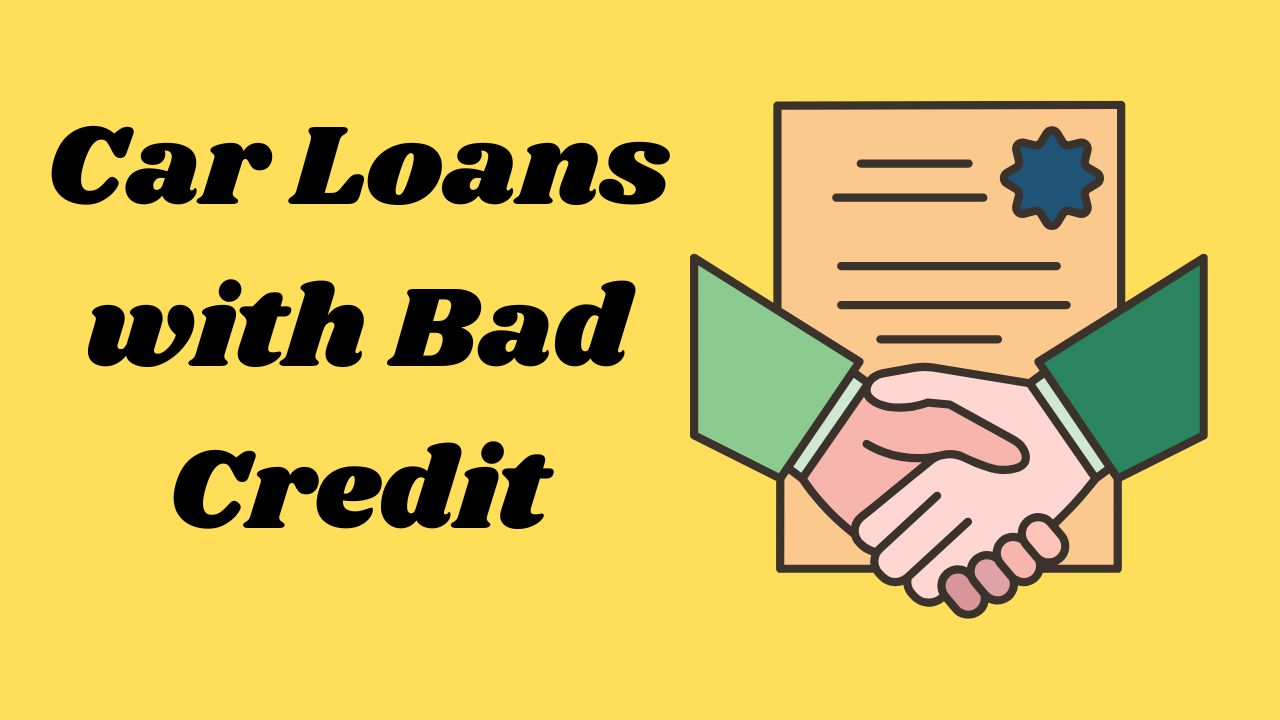 Car Loans with Bad Credit: A Comprehensive Guide