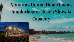 Veterans United Home Loans Amphitheater Beach Show & Capacity