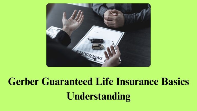 Gerber Guaranteed Life Insurance Basics Understanding