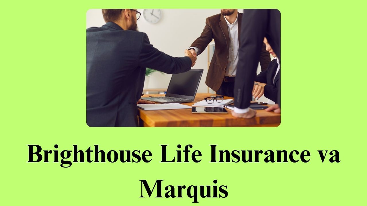 Brighthouse Life Insurance va Marquis​